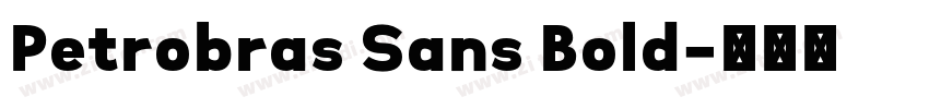 Petrobras Sans Bold字体转换